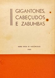 GIGANTONES, CABEÇUDOS E ZAMBUMGAS.